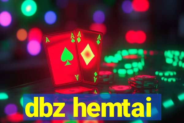 dbz hemtai